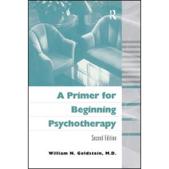 A Primer for Beginning Psychotherapy A Primer for Beginning Psychotherapy