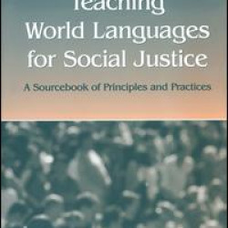 Teaching World Languages for Social Justice Teaching World Languages for Social Justice