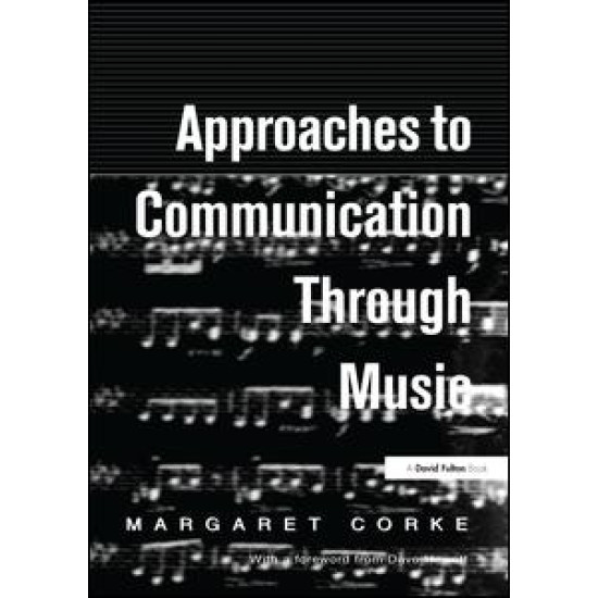 Approaches to Communication through Music Approaches to Communication through Music