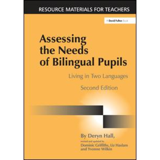 Assessing the Needs of Bilingual Pupils Assessing the Needs of Bilingual Pupils