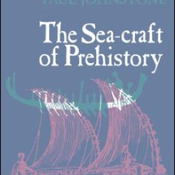 The Sea-Craft of Prehistory The Sea-Craft of Prehistory
