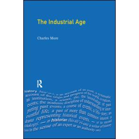 The Industrial Age The Industrial Age