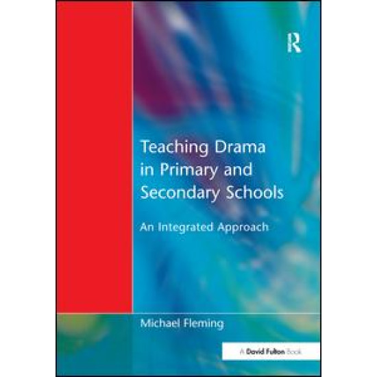 Teaching Drama in Primary and Secondary Schools