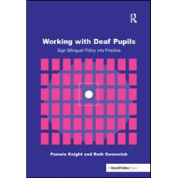 Working with Deaf Children Working with Deaf Children