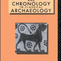 Art, Artefacts and Chronology in Classical Archaeology