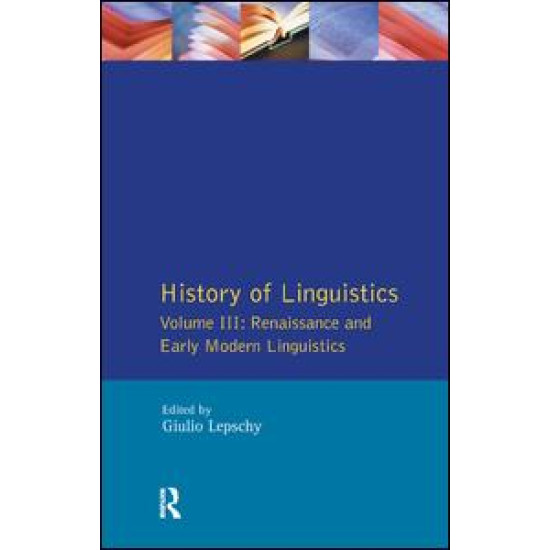 History of Linguistics Vol III