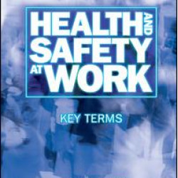 Health and Safety at Work: Key Terms Health and Safety at Work: Key Terms