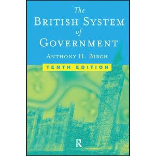 British System of Government British System of Government
