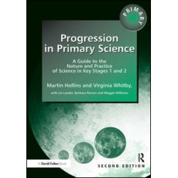 Progression in Primary Science Progression in Primary Science