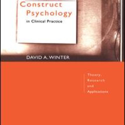 Personal Construct Psychology in Clinical Practice