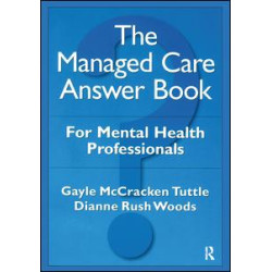 The Managed Care Answer Book The Managed Care Answer Book