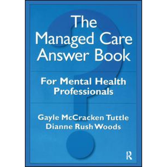 The Managed Care Answer Book