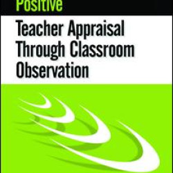 Positive Teacher Appraisal Through Classroom Observation