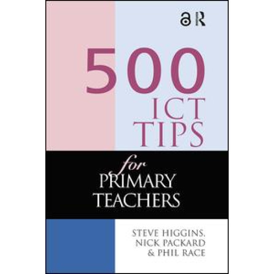 500 ICT Tips for Primary Teachers 500 ICT Tips for Primary Teachers
