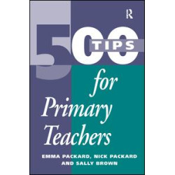 500 Tips for Primary School Teachers 500 Tips for Primary School Teachers