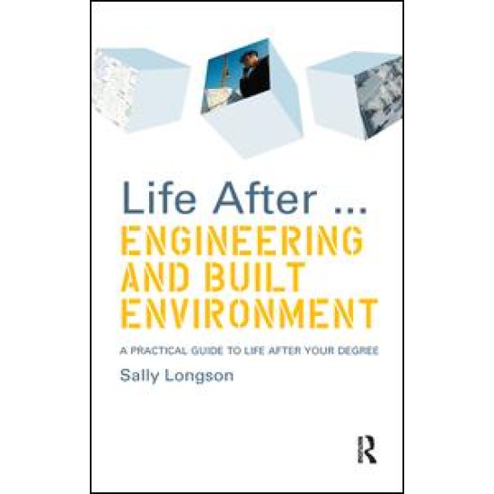 Life After...Engineering and Built Environment