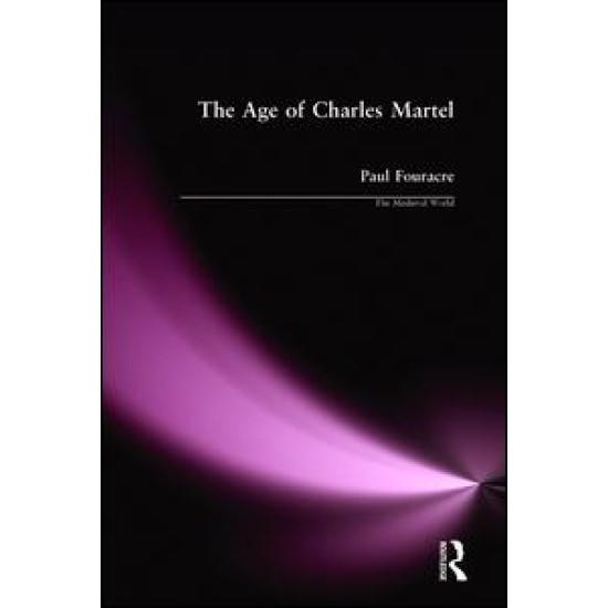 The Age of Charles Martel The Age of Charles Martel