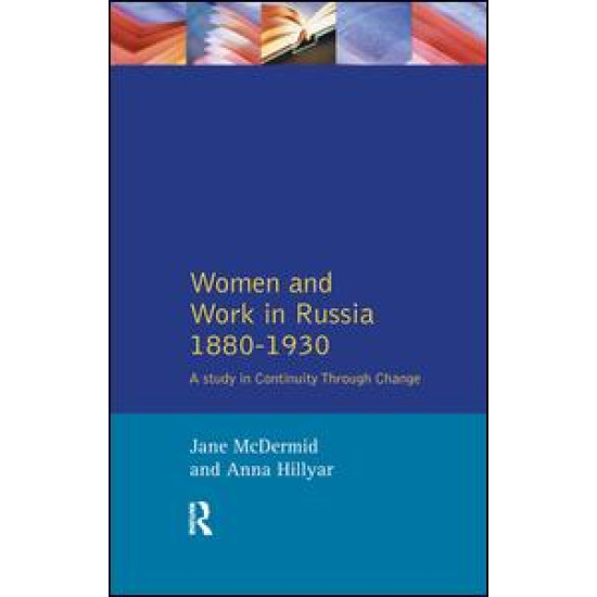 Women and Work in Russia, 1880-1930