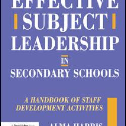 Effective Subject Leadership in Secondary Schools