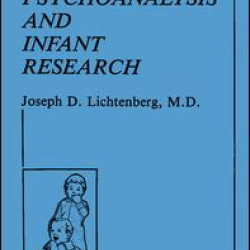 Psychoanalysis and Infant Research Psychoanalysis and Infant Research
