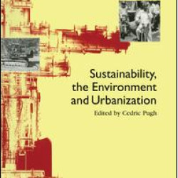Sustainability the Environment and Urbanisation