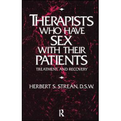 Therapists Who Have Sex With Their Patients Therapists Who Have Sex With Their Patients