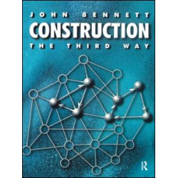 Construction the Third Way Construction the Third Way