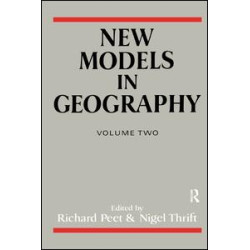 New Models in Geography - Vol 2 New Models in Geography - Vol 2
