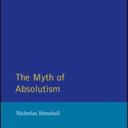 The Myth of Absolutism