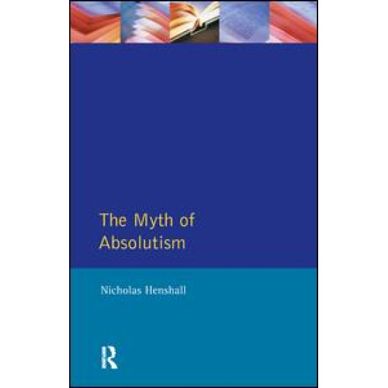 The Myth of Absolutism The Myth of Absolutism