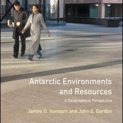 Antarctic Environments and Resources Antarctic Environments and Resources