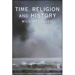 Time, Religion and History Time, Religion and History