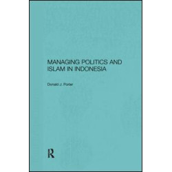 Managing Politics and Islam in Indonesia