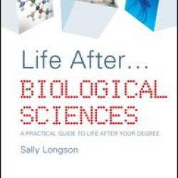Life After...Biological Sciences