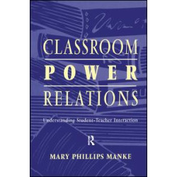 Classroom Power Relations Classroom Power Relations