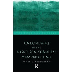 Calendars in the Dead Sea Scrolls Calendars in the Dead Sea Scrolls