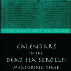 Calendars in the Dead Sea Scrolls