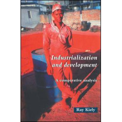Industrialization and Development Industrialization and Development
