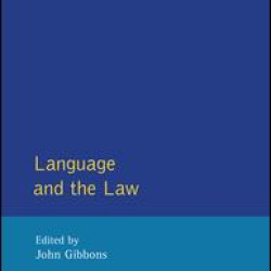 Language and the Law Language and the Law