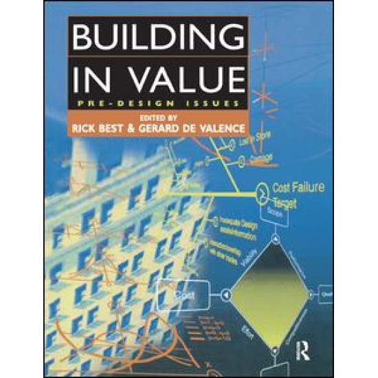 Building in Value: Pre-Design Issues Building in Value: Pre-Design Issues