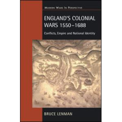England's Colonial Wars 1550-1688 England's Colonial Wars 1550-1688