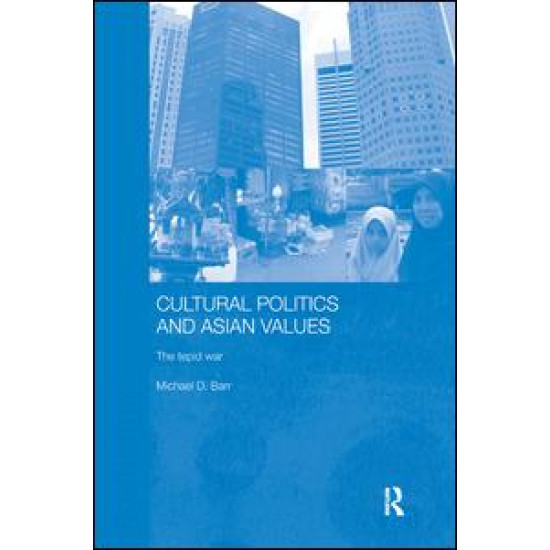 Cultural Politics and Asian Values