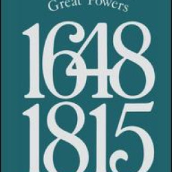 The Rise of the Great Powers 1648 - 1815