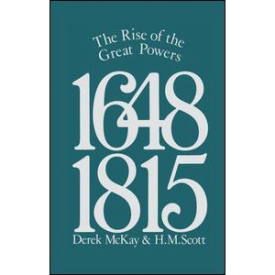 The Rise of the Great Powers 1648 - 1815