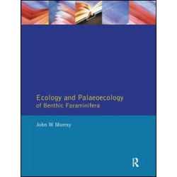 Ecology and Palaeoecology of Benthic Foraminifera Ecology and Palaeoecology of Benthic Foraminifera