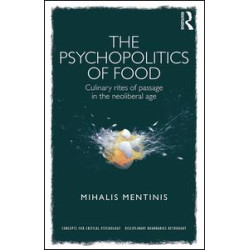 The Psychopolitics of Food The Psychopolitics of Food