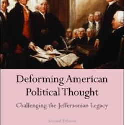 Deforming American Political Thought