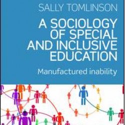 A Sociology of Special and Inclusive Education A Sociology of Special and Inclusive Education