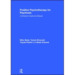 Positive Psychotherapy for Psychosis