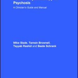 Positive Psychotherapy for Psychosis Positive Psychotherapy for Psychosis